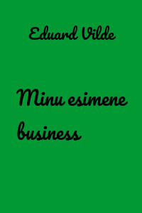 Minu esimene business