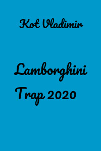 Lamborghini Trap 2020