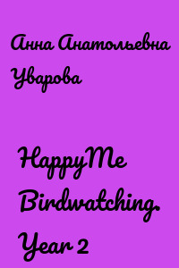 HappyMe Birdwatching. Year 2