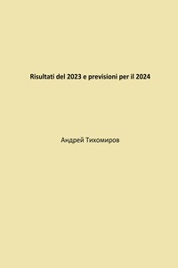 Risultati del 2023 e previsioni per il 2024