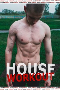 House Workout