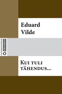 Kui tuli tähendus…