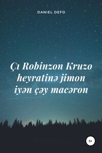 Çı Robinzon Kruzo heyratinə jimon iyən çəy macəron