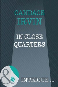 In Close Quarters