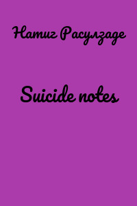Suicide notes