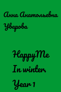 HappyMe In winter. Year 1