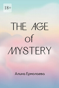 The Age of Mystery