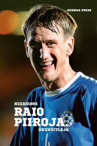 Ninamees Raio Piiroja. Õhuvõitleja