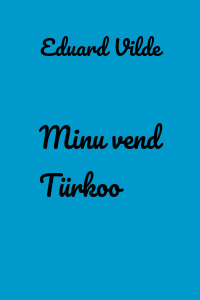 Minu vend Türkoo