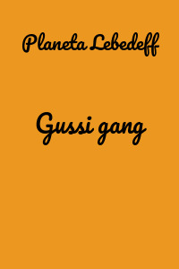 Gussi gang