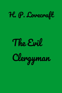 The Evil Clergyman