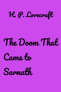 The Doom That Came to Sarnath