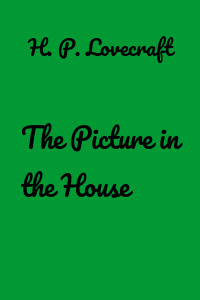 The Picture in the House