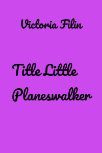 Title Little Planeswalker