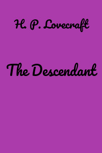 The Descendant
