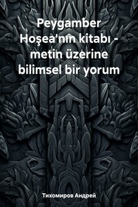 Peygamber Hoşea'nın kitabı – metin üzerine bilimsel bir yorum