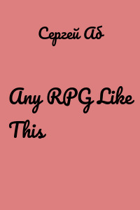 Any RPG Like This