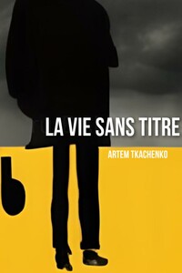 La Vie Sans Titre