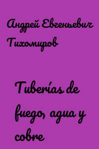 Tuberías de fuego, agua y cobre