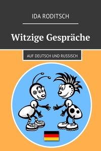 Witzige Gespräche. Auf Deutsch und Russisch