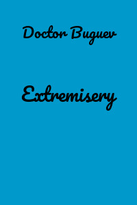 Extremisery