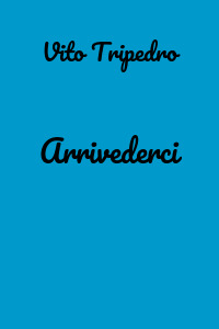 Arrivederci