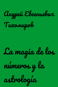 La magia de los números y la astrología