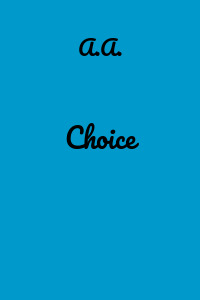 Choice