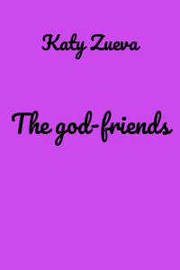 The god-friends