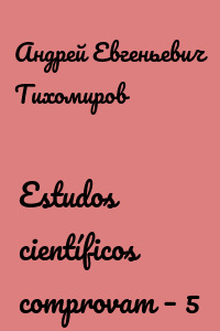 Estudos científicos comprovam – 5