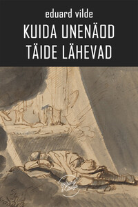 Kuida unenäod täide lähevad